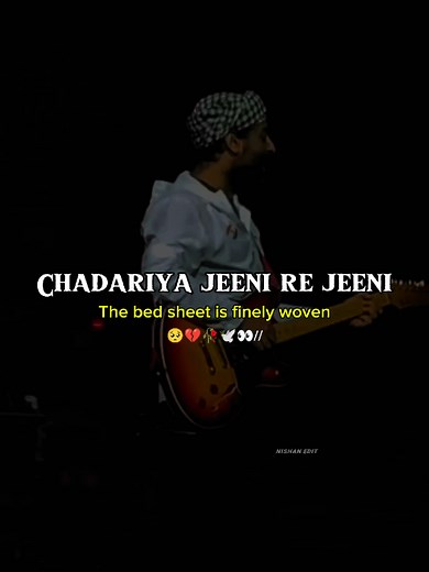 Chadariya Jheeni Re Jheeni: Arijit Singh's Heartfelt Lyrics