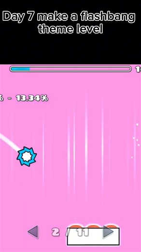 Day 7 Make flashbang type level #shorts #geometrydash #gdupdate