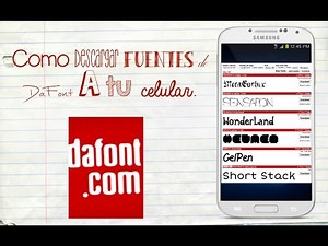 Como descargar fuentes de DaFont a tu celular