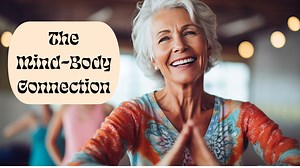 The Mind-Body Connection