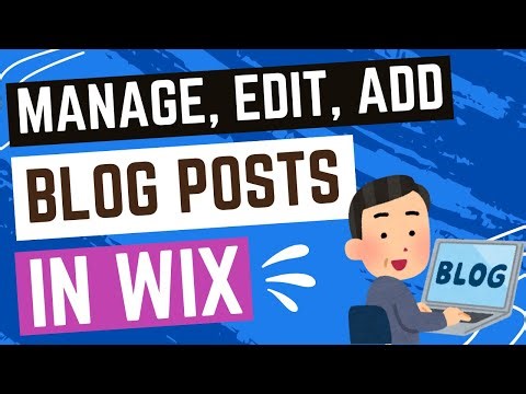 Manage, Edit And Add Blog Posts In Wix