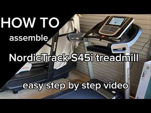 How to assemble NordicTrack S45i treadmill