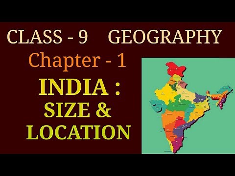 India size and location class 9 | Class 9 geography chapter 1