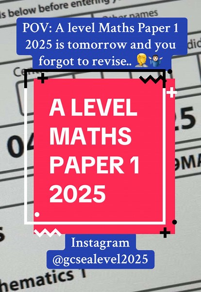 A Level Maths Paper 1 Revision Tips for 2025