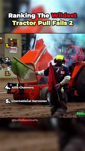 Ranking The WILDEST Tractor Pull Fails! Pt 2