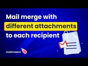 Mail merge with different attachments to each recipient