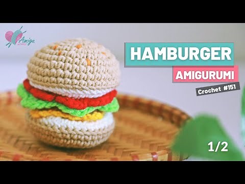#151 | Hamburger Crochet Amigurumi (1/2) | How to Crochet Cake Amigurumi | AmiguWorld