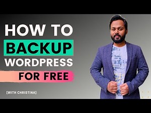 How to Backup WordPress Website - WordPress Backup and Restore with a Free Plugin