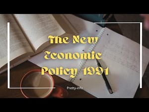 THE NEW ECONOMIC POLICY (NEP) 1991 | Liberalization, Privatization & Globalization