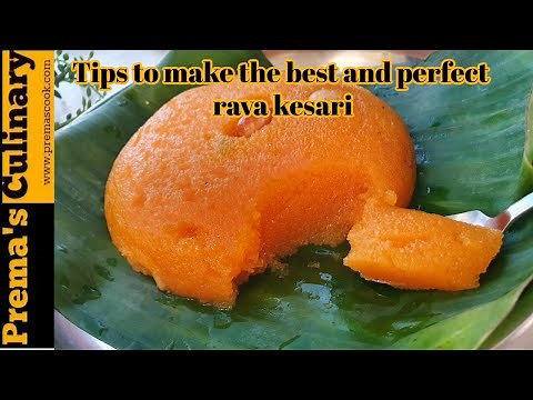 kesari recipe, Tips to make the best and perfect rava kesari