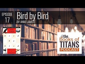 #17: Bird by Bird by Anne Lamott