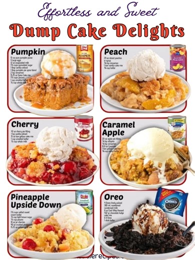 Learn How to Make These 6 Easy Dump Cakes (Beginner Friendly & Irresistible!) 😍 Get ready to impress your family and friends this season with these 6 easy dump cakes — no mixer, no stress, just layer, bake, and enjoy! 🎂💛 🎃 1️⃣ Pumpkin Dump Cake Ingredients: 1 can (15 oz) pumpkin puree 1 can (12 oz) evaporated milk 3 large eggs 1 cup sugar 1 box yellow cake mix ½ cup melted butter 1 tsp pumpkin pie spice Instructions: 1️⃣ Preheat oven to 350°F (175°C). 2️⃣ Whisk pumpkin, milk, eggs, sugar, an