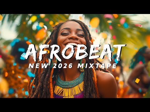 AFROBEAT 2026 MIXTAPE – NEW NAIJA 2026 ( Inspired by REMA, TEMS, WIZKID, BURNA BOY, AYRA STAR)