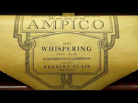 Whispering - Ampico Player Piano Roll 201793 F (1920)