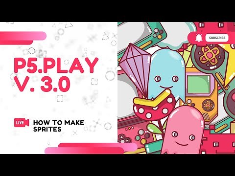 How to Make Sprites with the Brand New p5.play V.3.0