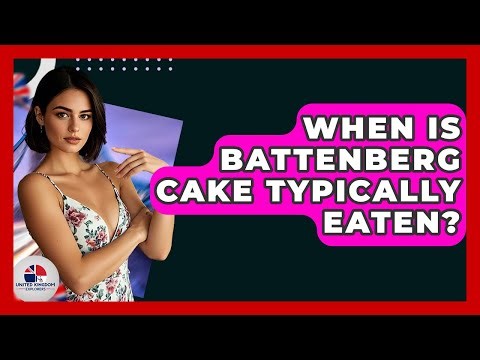 When Is Battenberg Cake Typically Eaten? - United Kingdom Explorers