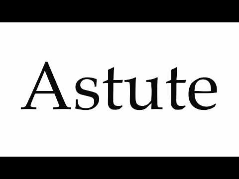 How to Pronounce Astute
