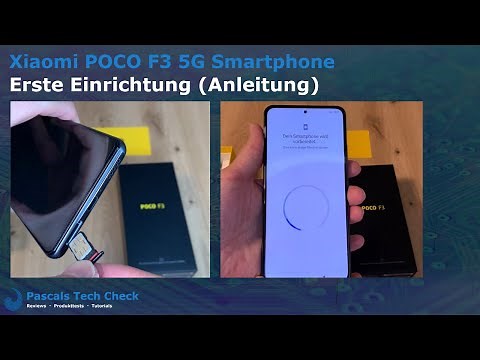 Xiaomi POCO F3 NFC 5G Smartphone || Erste Einrichtung mit Anleitung (Tipps & Tricks)