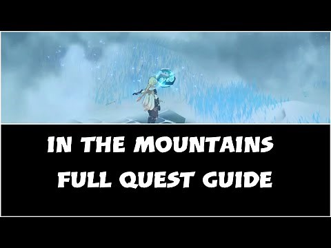 in the mountains genshin impact Full Quest Guide