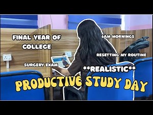 Spend a *productive* study day with me, waking up early, SURGERY exam, hitting gym and more..