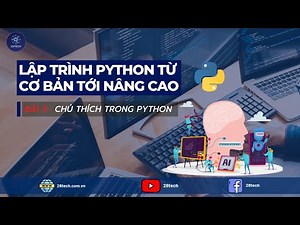 [PYTHON] Bài 3. Chú Thích Trong Python