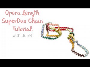 Opera Length SuperDuo Chain - Beginngers Beading Tutorial