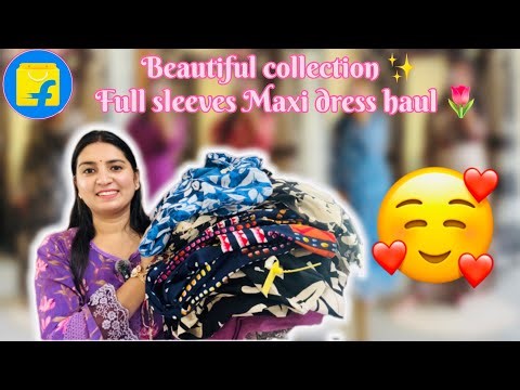 Flipkart Maxi Dress Haul 👗 | Affordable & Stylish Outfits Under Budget!! Flipkart haul 🌸