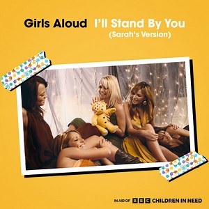 Girls Aloud - I'll Stand By You (Sarah's Version)
