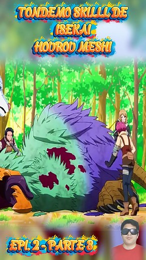 👀🔥Tondemo Sill De Isekai Hourou Meshi en español completo | Capitulo 2 Parte 3 🫶 #tondemoskilldeisekaihouroumeshi #Tondemoskill #tonderosilldeisekai #fypシ゚ #anime #animereels #animememes #animefans #otakuanime #otakuzone #otakumemes #dragonball #viralreelsシ #animeenespañol #latinosenestadosunidos | Animess Espanish