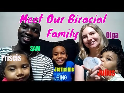 Meet our biracial Family!