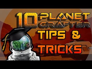 10 Planet Crafter Tips and Tricks