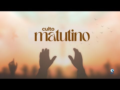 Culto matutino (25/01/2026)