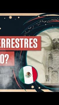 ¿EXTRATERRESTRES EN MÉXICO? 👽