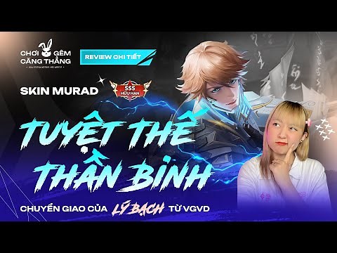 Review skin MURAD: Tuyệt Thế Thần Binh bậc SSS | Chơi gêm căng thẳng | Liên Quân Mobile