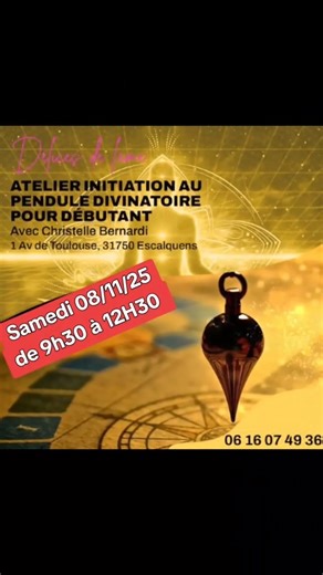 Samedi 08 Novembre 2025 de 9h 30 à 12h 30: ​ ATELIER INITIATION AU PENDULE DIVINATOIRE POUR DÉBUTANT ​ Atelier animé par Christelle Bernardi ,Thérapeute en soins énergétiques holistiques (Reiki) et magnétiseuse. ​ Vous êtes curieux(se) de découvrir l’art du pendule et d’apprendre à l’utiliser au quotidien ? Rejoignez-moi, aux Délices de l'âme! ​ Au programme de cette initiation : ​ -L’histoire du pendule et ses utilisations -Comment bien le choisir -Les techniques de nettoyage avant utilisation 