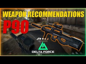 P90 Long-Barrel SMG Build: The New Tactic in Delta Force Game! 💥🎯