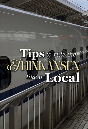 Shinkansen Travel Tips for First-Time Riders