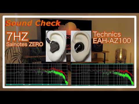 7HZ Salnotes Zero vs Technics EAH-AZ100 [TWS IEMs Sound Comparison]完全ワイヤレスイヤホン