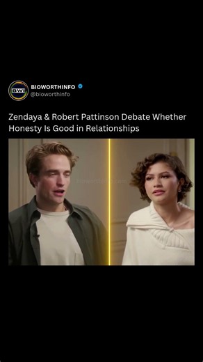 Zendaya & Robert Pattinson Debate Whether Honesty Is Good in Relationships