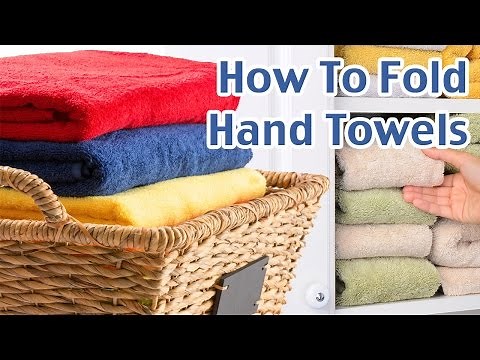 How To Fold Hand Towels