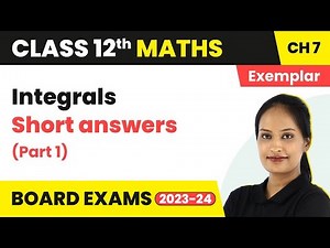 Class 12 Maths Chapter 7 NCERT Exemplar - Quick Revision/All Concepts/Short Answers (Part 1)