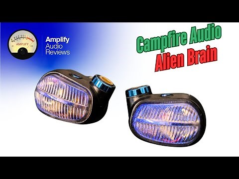 Alien Brain: A more mainstream-tuned Campfire Audio IEM