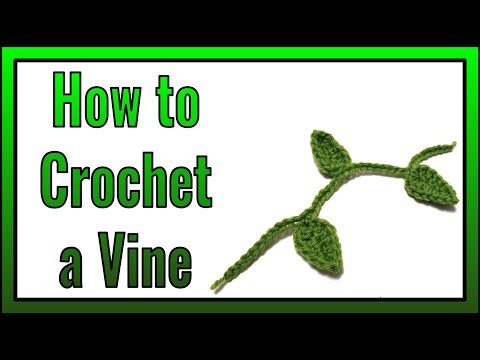 How to Crochet a Vine