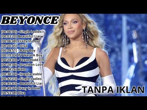 Full Album Beyoncé - Koleksi Lagu Paling Melegenda Sepanjang Masa