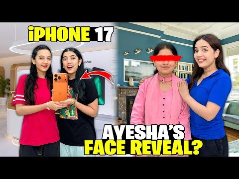 Ayesha Ka Face Reveal Kardia?🥰🤩|Mama Hospital Chali Gayi😱😭| Iphone 17 Launch Hogia😍🤩|Sistrology