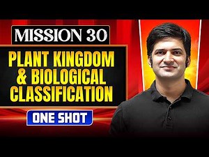 PLANT KINGDOM & BIOLOGICAL CLASSIFICATION in ONE SHOT | All Concept, Trick & PYQ | NEET 2026