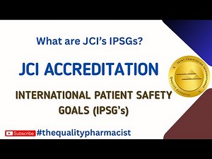 What Are JCI International Patient Safety Goals (IPSGs)?Explained Simply #jci #thequalitypharmacist
