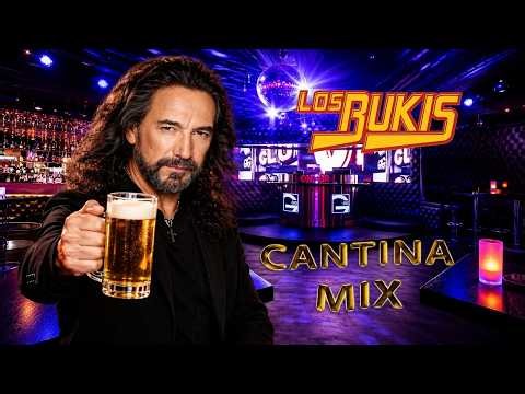 🥃 Cantina Mix | Marco A. Solís & Los Bukis