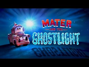 Disney Pixar Cars Shorts : Mater And The Ghostlight