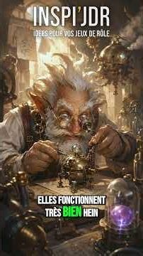 L'INVENTEUR PAS SI GENIAL #jdr #ttrpg #jeuderôle #dnd #dnd5e #jeuderôlesurtable #jeuderole